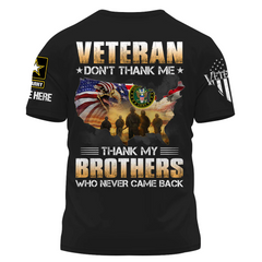 Chemise personnalisée pour anciens combattants, ne me remerciez pas, remerciez mes frères qui ne sont jamais revenus, cadeau pour les anciens combattants