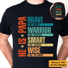 Personalized Gift For Dad, Grandpa He Is Brave Sleeve Printed T-shirt