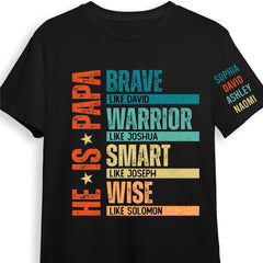 Personalized Gift For Dad, Grandpa He Is Brave Sleeve Printed T-shirt