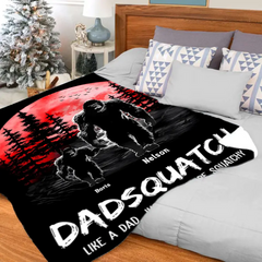 Dadsquatch, Like A Dad, Just Way More Squatchy - Personalized Blanket