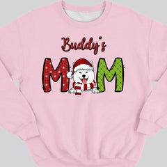 Custom Dog Mom Shirt, Personalized Christmas Dog Sweatshirt, Dog Mom Sweatshirt, Santa Dog Christmas Sweatshirt, Christmas Gift For Dog Mom