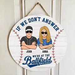 Custom Personalized Baseball Family Wooden Sign - Gift Idea For Baseball Lover/ Family with up to 2 Kids - If We Don't Answer, We're At The Ballfield