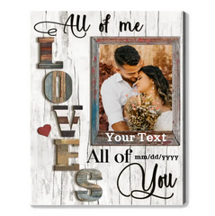 Personalized Anniversary Gift For Couple, Photo Gift For Boyfriend, All Of Me Loves All Of You  poster