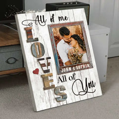 Personalized Anniversary Gift For Couple, Photo Gift For Boyfriend, All Of Me Loves All Of You  poster
