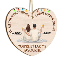 De toutes les choses étranges préférées – Cadeau pour les couples, mari, femme – Ornement en bois personnalisé