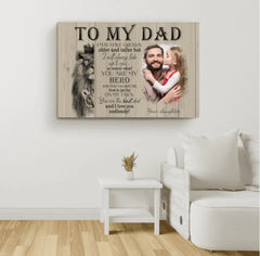 To My Dad - The Eternal Hero Personalized Canvas from Daughter