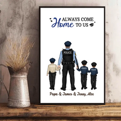 Venez toujours chez nous - Cadeaux personnalisés Affiche de policier personnalisée pour la famille, policier