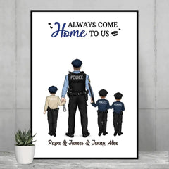 Venez toujours chez nous - Cadeaux personnalisés Affiche de policier personnalisée pour la famille, policier