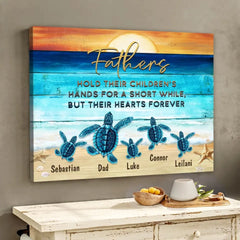Fathers Hold Their Children Canvas Art – Father’s Day Custom Sea Turtles Name