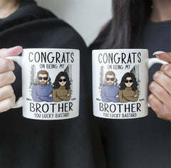 Congrats On Being My Brother - Personalized Mug