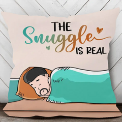 The Snuggle Is Real, Personalized Pillow, Custom Gifts For Dog Lovers