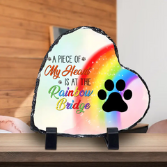 A Piece Of My Heart Is At The Rainbow Bridge - Dog Memorial Gift - Personalized Custom Heart Slate Photo