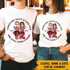 Anniversary Couple Annoying Each Other And Still Going Strong Personalized T-shirt