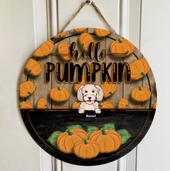 Fall Welcome Door Signs, Fall Gifts For Dog Lovers, Hello Pumpkin Custom Wooden Signs , Dog Mom Gifts